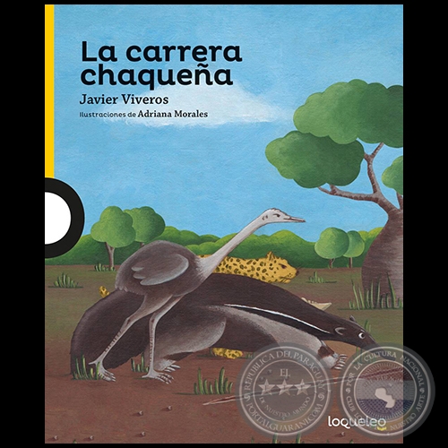 LA CARRERA CHAQUEÑA - Autor: JAVIER VIVEROS - Año 2018